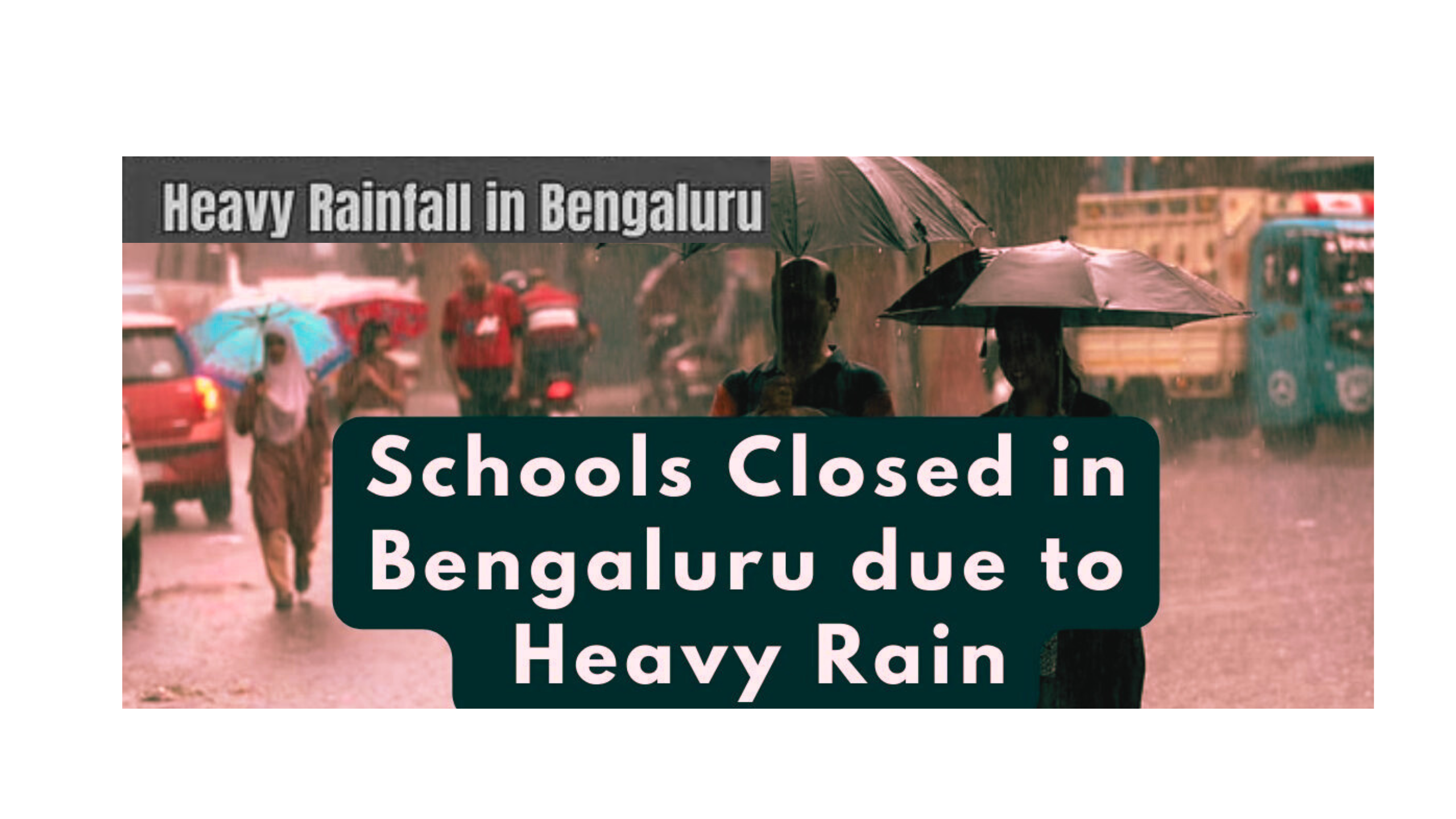 Bengaluru: Because of the intense rain, will schools be closed tomorrow?